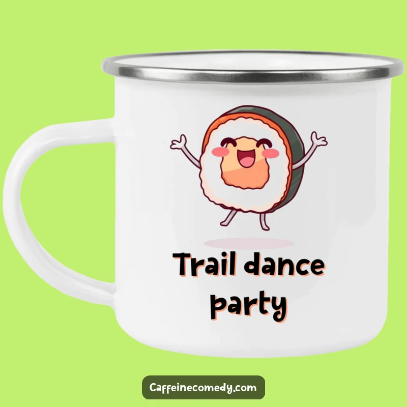 Funny Sushi Roll Dancing Camping Mug - Adventure Fuel Gift!