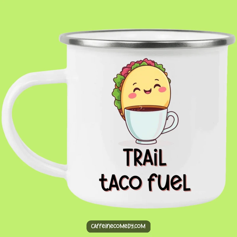 Funny Taco Coffee Camping Mug - Adventure Fuel Gift!