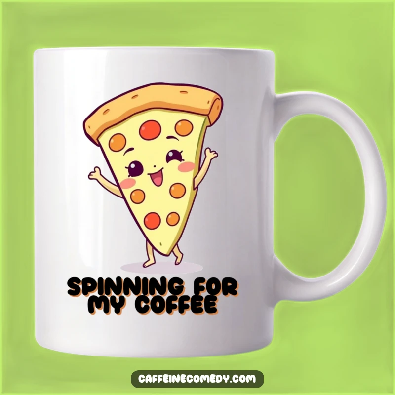 Funny Spinning Pizza Mug: Gleeful Slice Character Doing a Happy Spin, Perfect Gift