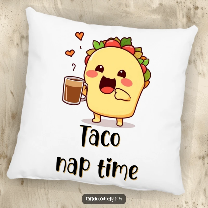 Funny cute taco character toasting a coffee mug, soft and plush pillow for adding cheer and comfort to any room.