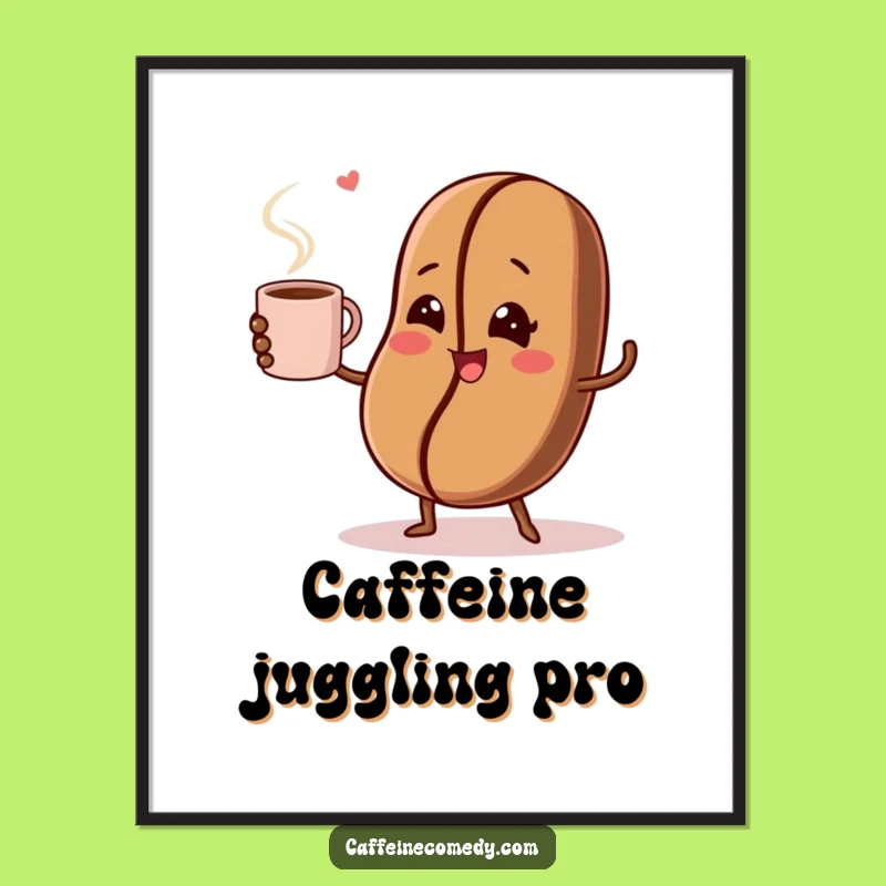 Funny Coffee Bean Juggling Poster - Brighten Your Walls with Humorous Art!