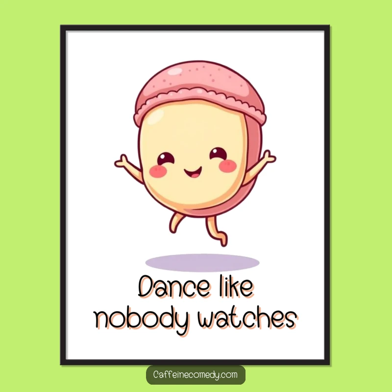 Funny Dancing Macaron Poster: Playful Pastry Character Doing a Tiny Dance, Wall Art Gift
