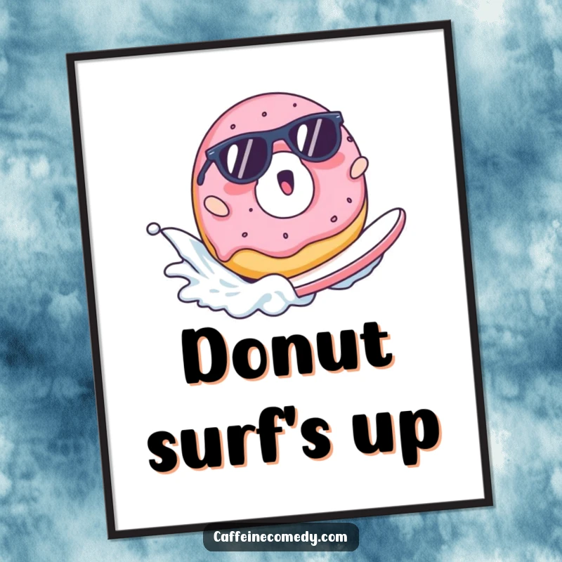Funny poster art of a surprised donut wearing sunglasses, surfing a wave of milk, adding a playful vibe.