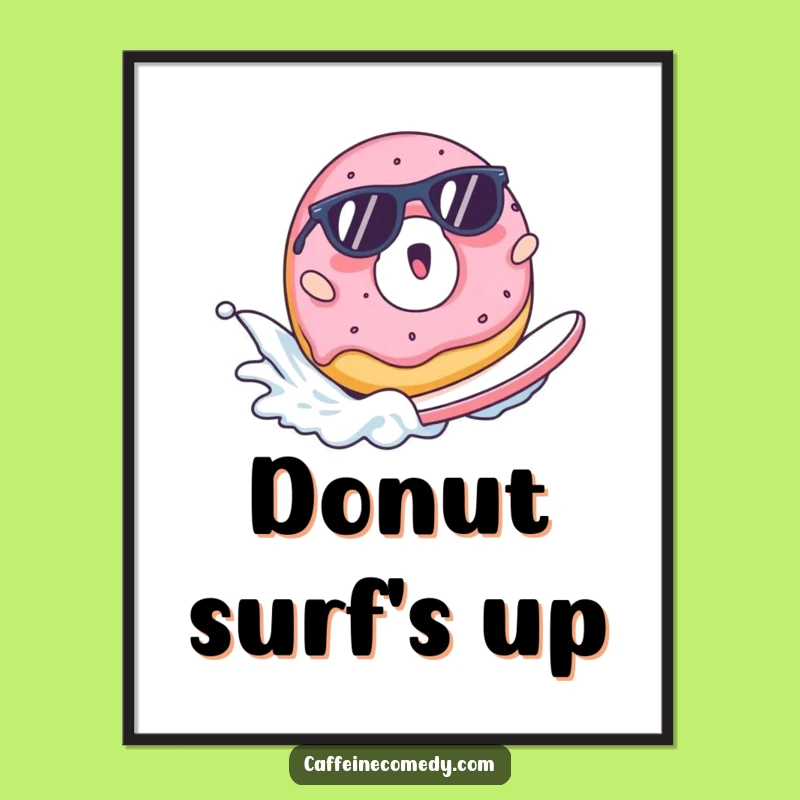 Funny Surfing Donut Poster - Add Whimsy to Your Walls!