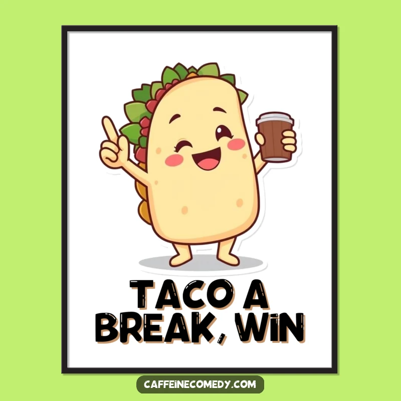 Funny Taco Victory Dance Poster - Bring Fiesta Vibes to Your Walls