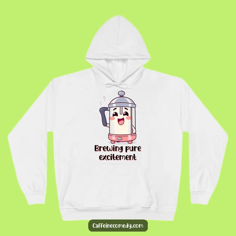 Cozy Funny Steaming French Press Hoodie: Warmth Meets Coffee Comedy