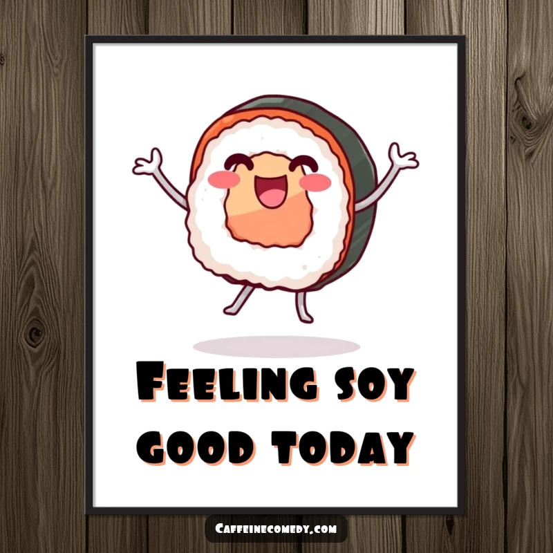 Funny Free Printable Wall Art: A delighted sushi roll with legs dancing joyfully, adding a quirky and fun element to decor.