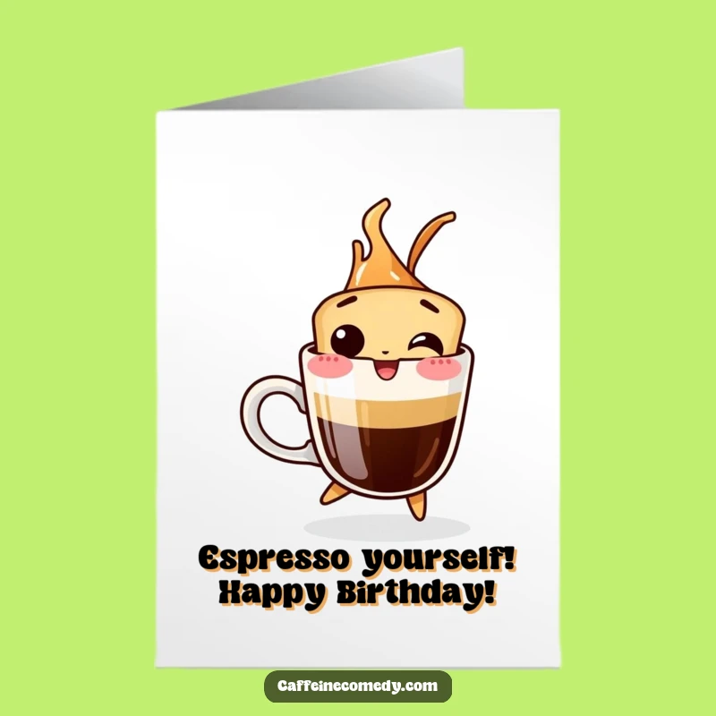 Free Printable Birthday Card: Giggling Espresso Shot Party Energy