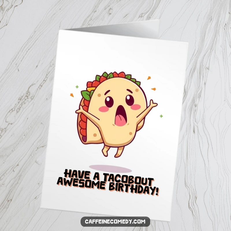 Funny Free Printable Birthday Card: A surprised taco character performs a cartwheel with its delicious fillings flying everywhere.