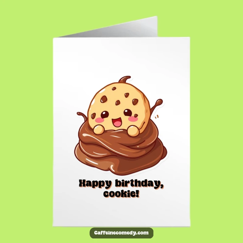 Free Printable Cookie Birthday Card - Funny Downloadable for a Sweet Celebration!