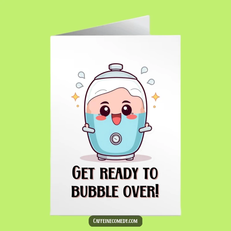 Free Printable Birthday Card: Excited Percolator, Bubbling Fun, Energetic Downloadable Gift