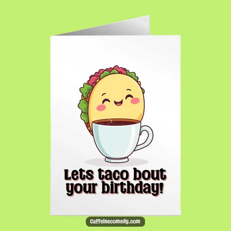 Free Printable Birthday Card: Funny Taco Coffee Lover DIY Gift Download