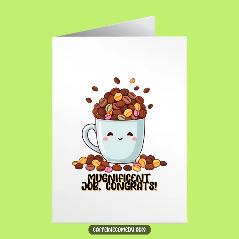 Free Printable Congrats Card: Coffee Bean Mug Funny Downloadable Gift