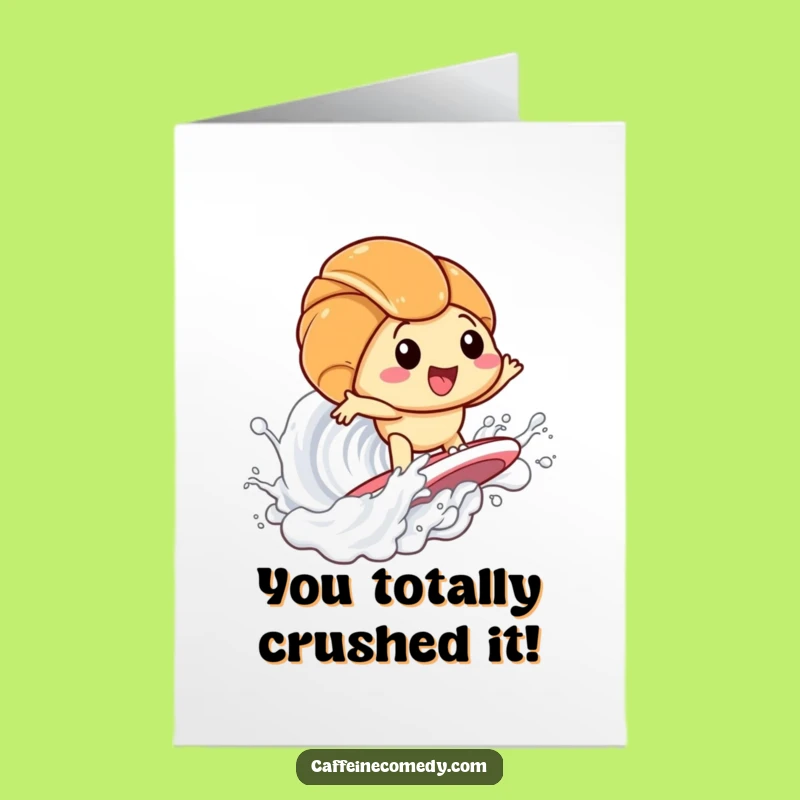 Free Printable Congrats Card: Kawaii Croissant Surfs Milk Wave Funny Downloadable Gift