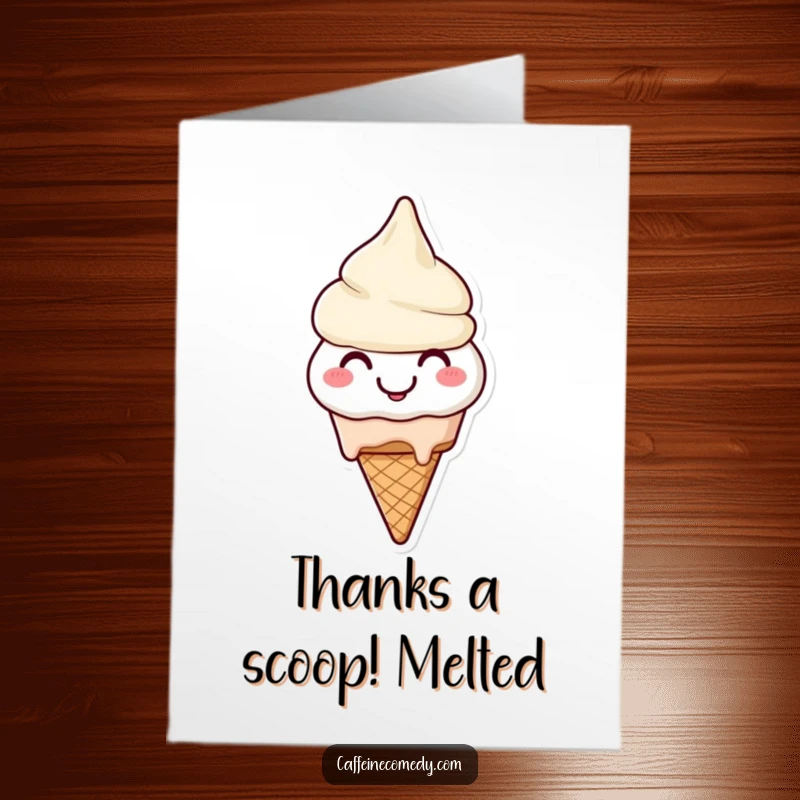 Funny free printable thank you card with a smiling ice cream cone character happily melting, conveying heartfelt thanks.