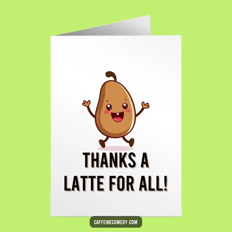 Free Printable Thank You Card: Coffee Bean's Thanks, Heartfelt Downloadable for True Appreciation