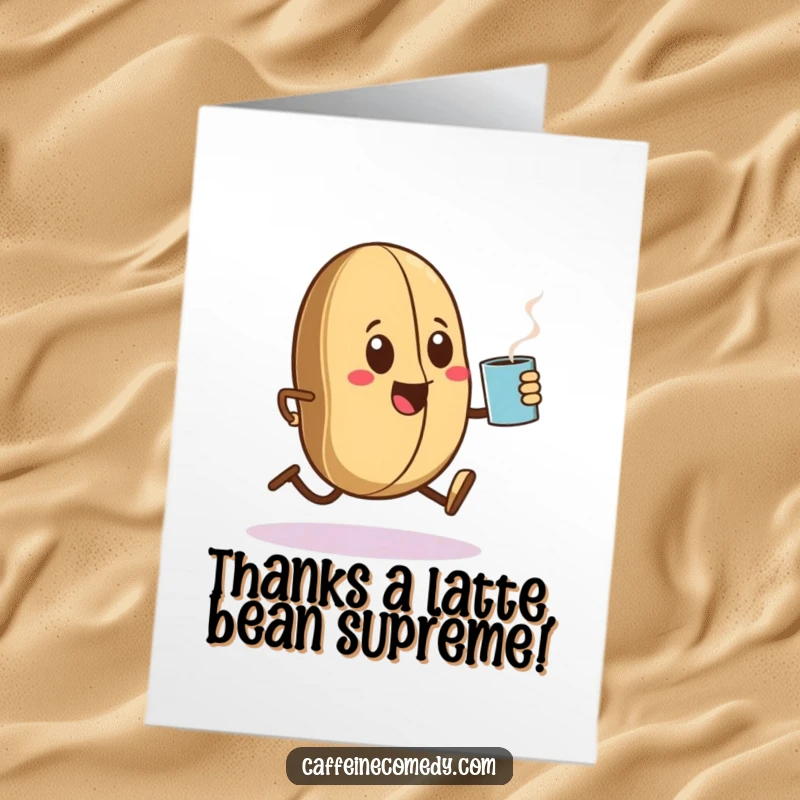 Funny Free Printable Thank You Card: Kawaii coffee bean character sprinting with a steaming mug, brimming with gratitude.