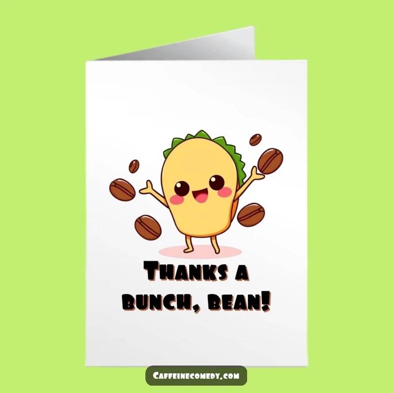 Free Printable Thank You Card: Happy Taco Juggling Coffee Beans Funny Downloadable Gift