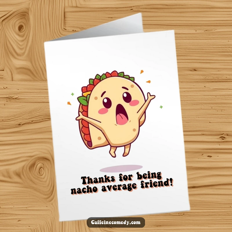Funny Free Printable Thank You Card: A taco character, looking surprised, does a cartwheel with its delicious fillings scattering.