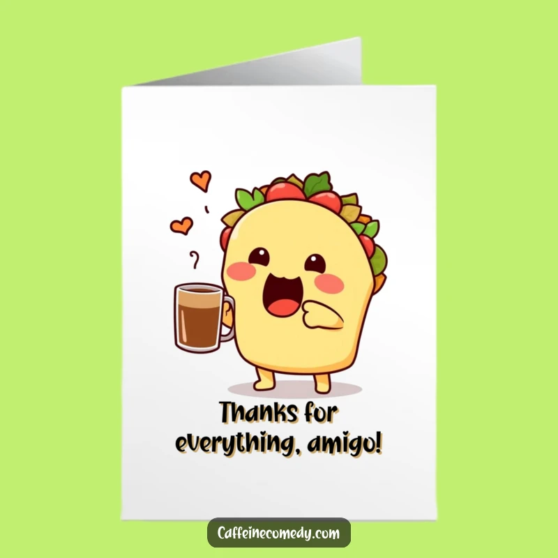 Free Printable Thank You Card: Funny Taco Toasting, Grateful Coffee Card