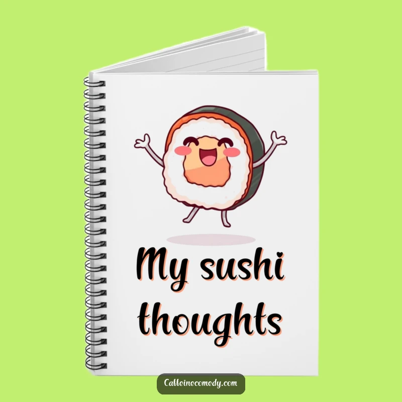 Funny Sushi Roll Dancing Notebook - Jot Down Your Happy Thoughts!