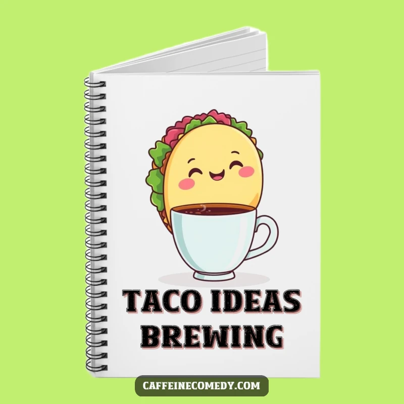 Funny Taco Coffee Notebook - Jot Down Delicious Ideas Gift!