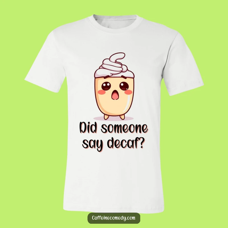 Funny Surprised Latte T-Shirt: Wear Your Daily Coffee Shock with Style