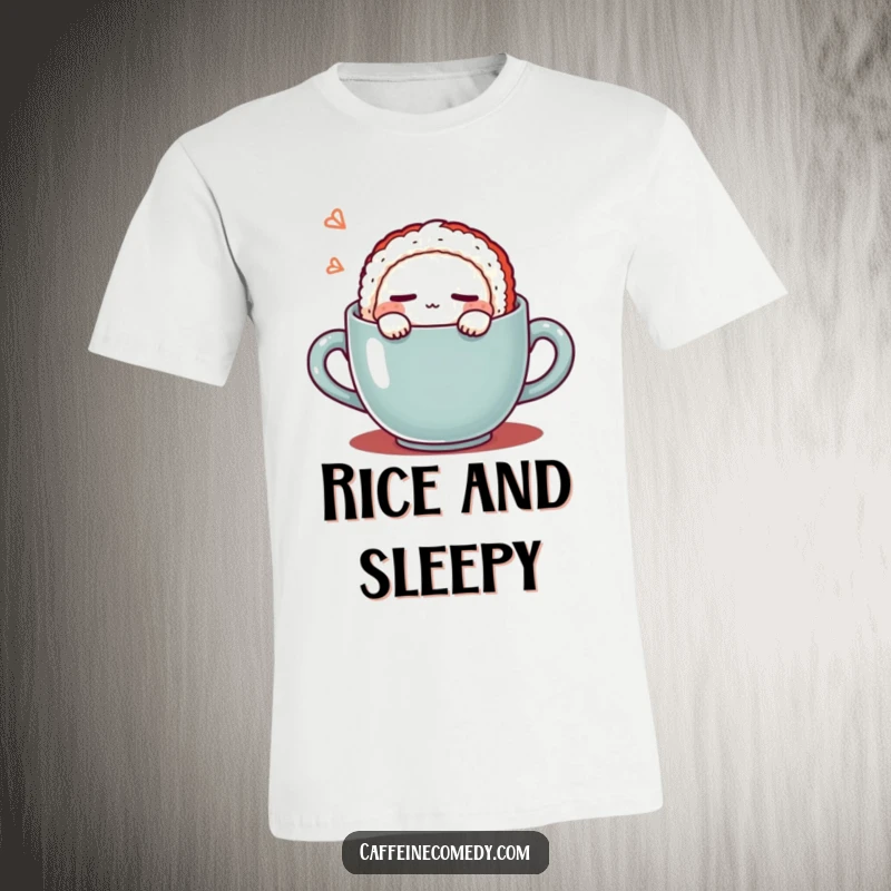 Funny Kawaii Sushi Coffee T-Shirt: Cute sushi character dozing off in a coffee cup, a humorous and relatable graphic tee. A comfy funny gift.