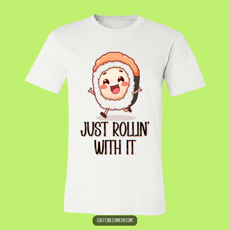 Funny Sushi Roll T-Shirt: Cheerful Character Rolling, Hilarious Gift for Sushi Lovers